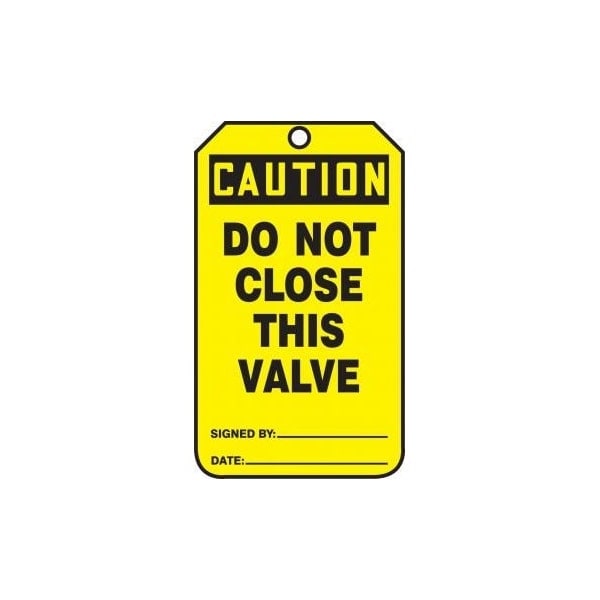 Accuform Safety Tags, CAUTION DO NOT OPEN THIS VALVE, 5.75in x 3.25in, PF-Cardstock, 25PK MDT633CTP - main